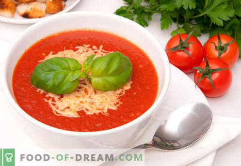 Супа од домати - докажани рецепти. Како правилно и вкусно да се готви супа од домати.