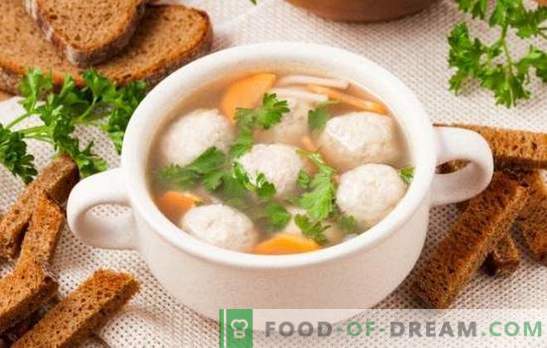 Супи со пилешки ќофтиња - за деца и возрасни. Готвење супа со пилешки ќофтиња дома стил, вкусна и добра