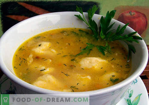 Супа со кнедли - докажани рецепти. Како правилно и вкусно да готви супа со пити.